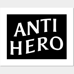 Anti Hero Posters and Art